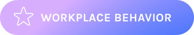 Workplace Behavior